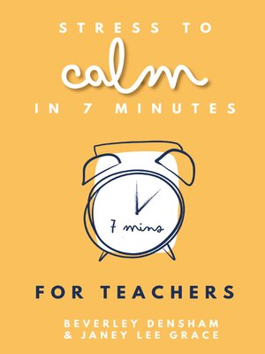 cover image of Stress to Calm in 7 Minutes for Teachers